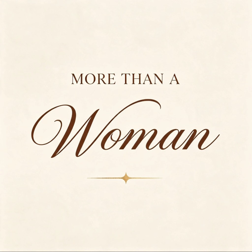 Welcome to More Than A&nbsp;Woman